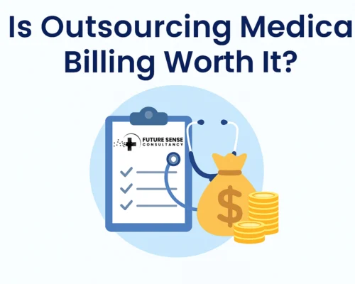 Is Outsourcing Medical Billing Worth It? 2025 Cost-Benefit Analysis for Practices